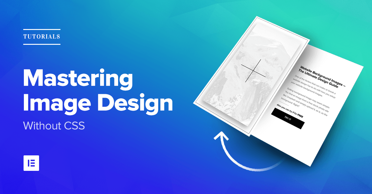 Mastering Image Design Without CSS Blog Elementor