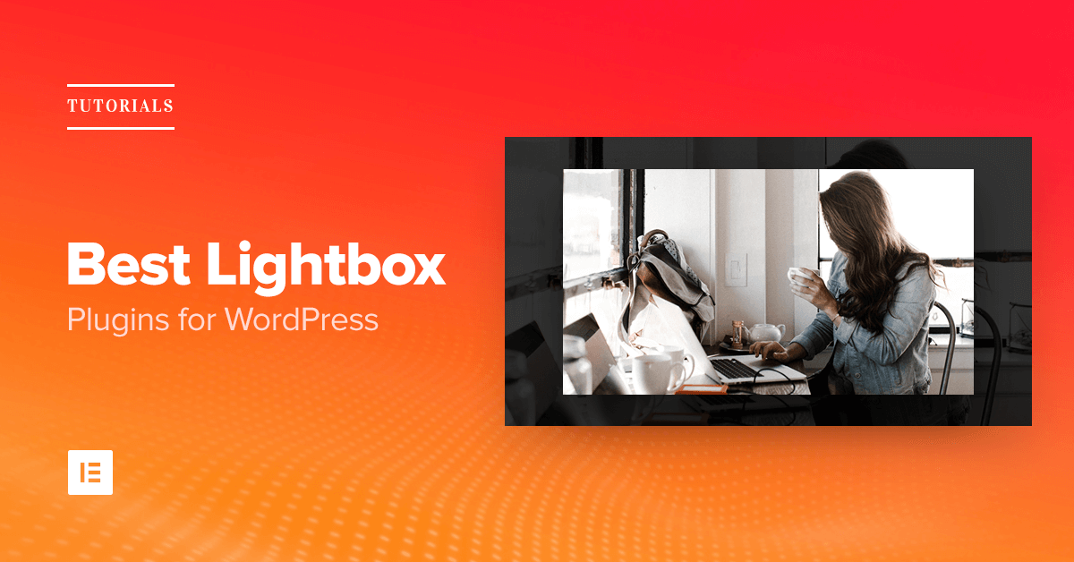 5 Best Lightbox Plugins For WordPress