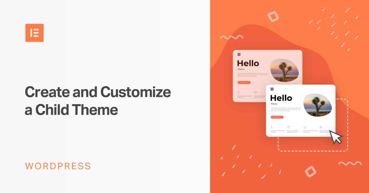 How To Create And Customize A WordPress Child Theme