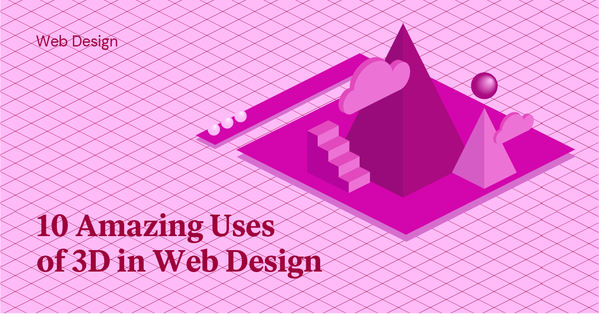 10 Cutting-Edge Uses Of 3D In Web Design │Elementor