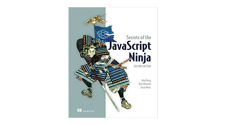 Secrets of the JavaScript Ninja. The best web development book to take your JavaScript knowledge to the next level