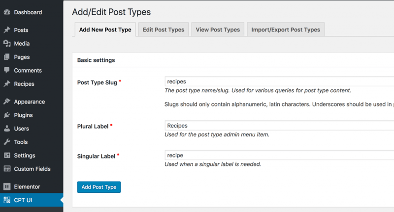 6 Dashboard Of Cpt Ui With Recipe How To Create Custom Post Types In Wordpress 6-Dashboard Of Cpt Ui With Recipe