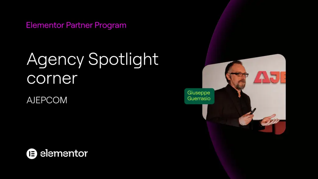 Title Agency spotlight Corner: Ajepcom, Elementor Partner program. On the right, there is an image of Giuseppe Guerrasio, founder