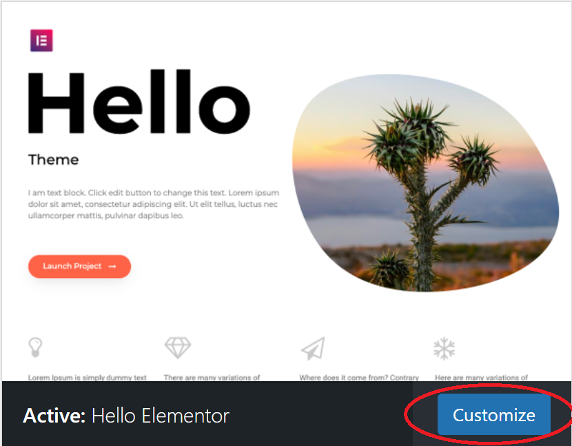 The Customize button allows you to update your' site's theme.