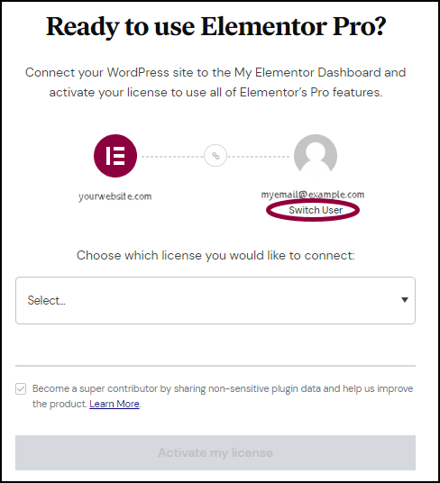 6 Switch user Connect and activate your Elementor Pro license 7