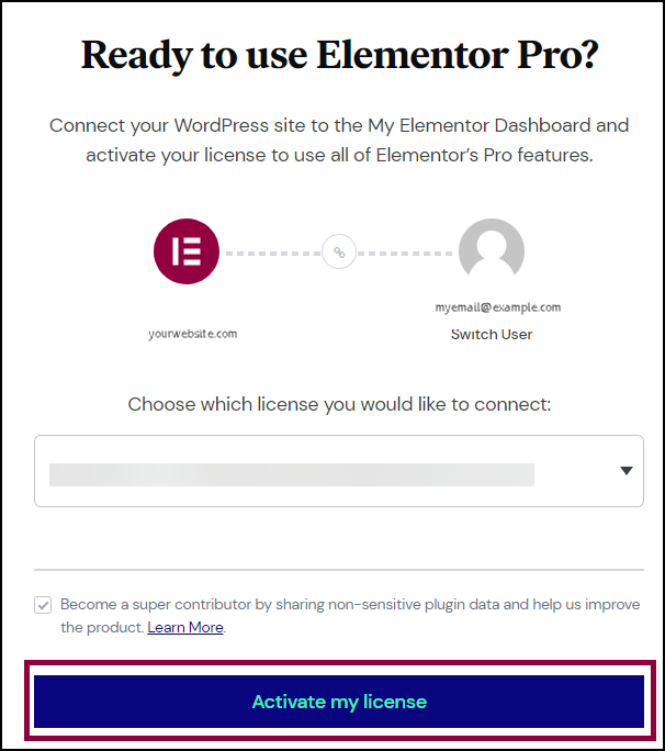 8 Activate my license Connect and activate your Elementor Pro license 11