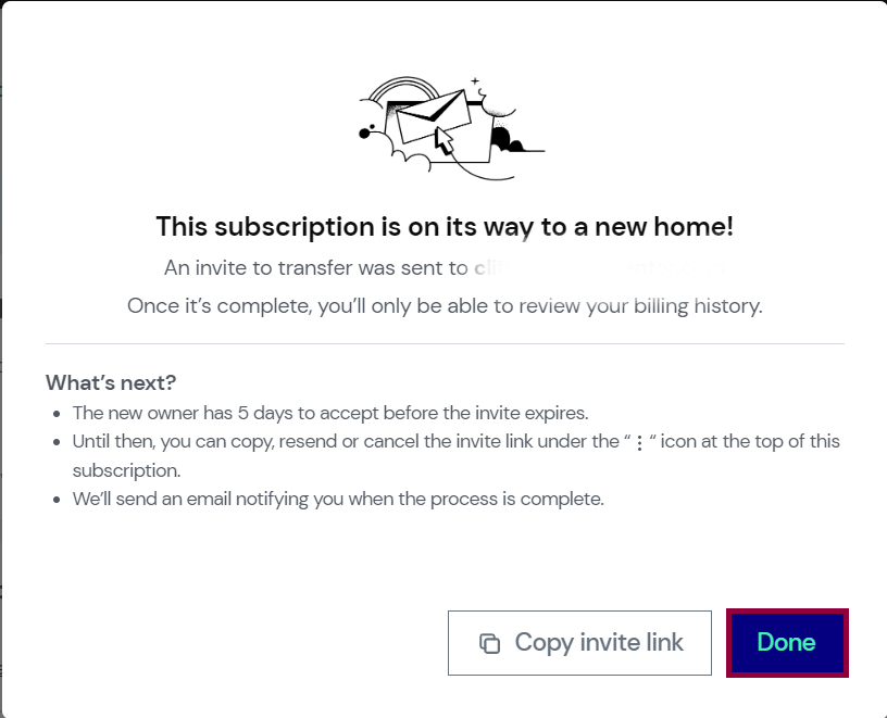 Modal notifying you the new subscription owner has been notified.
