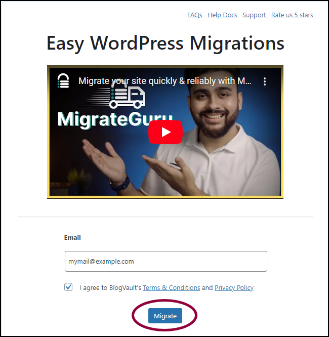 1 Fill in email and click Migrate Migrate a copy of your WordPress site using Migrate Guru 3