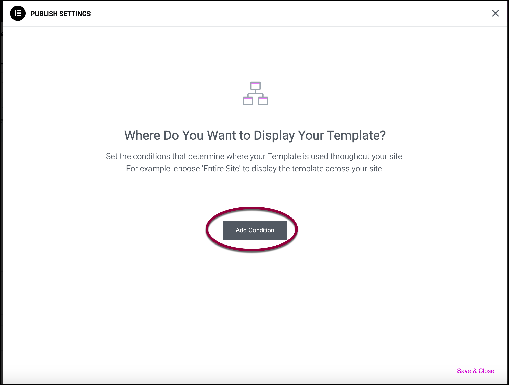 Click Add Condtion Set conditions for site part templates 3