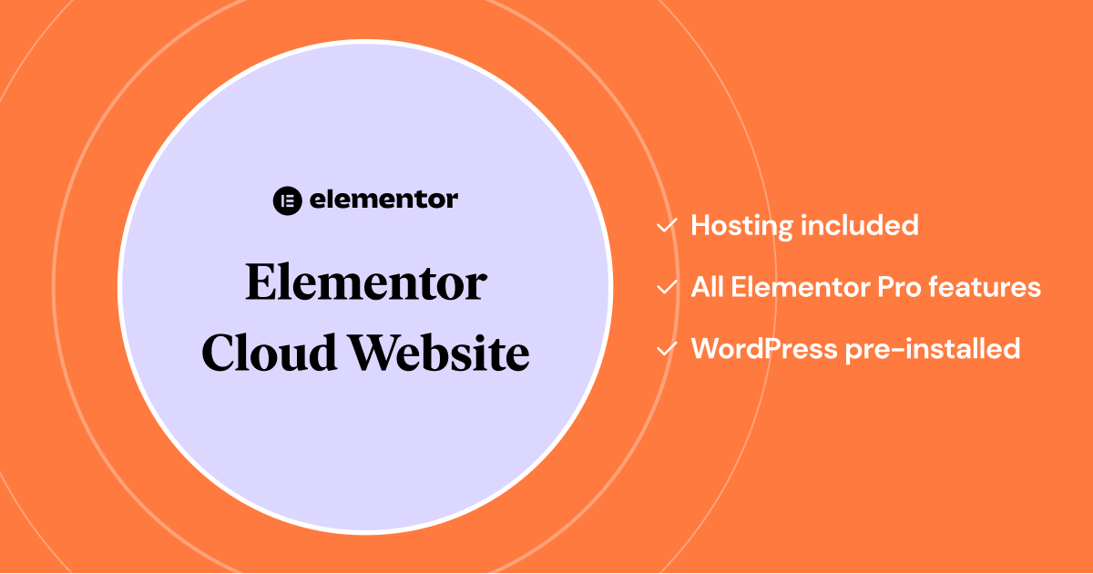 Elementor Cloud Website: Built-In Hosting for WordPress Sites