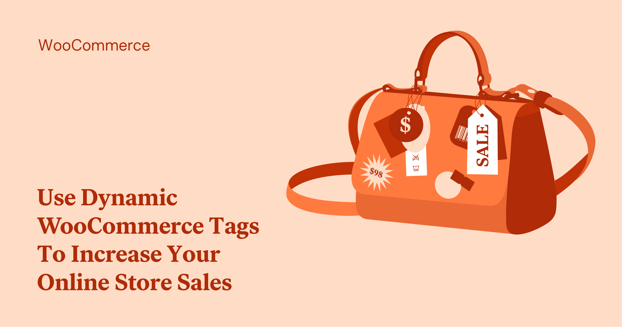 7 Ways You Can Use Dynamic Tags to Increase Your Online