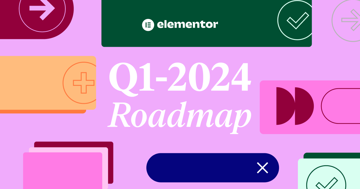 What To Expect From 2024 Elementor   Q1 2024 Roadmap 